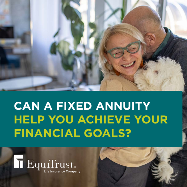 Can a fixed annuity help you achieve your financial goals